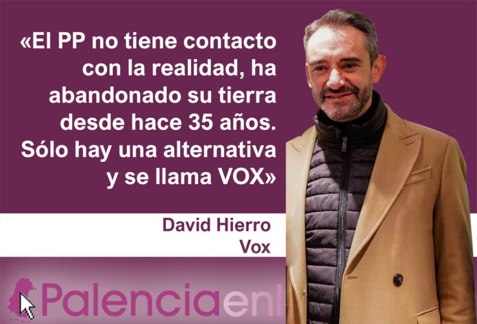 Elecciones en Castilla y León 2022 David Hierro Vox Palencia