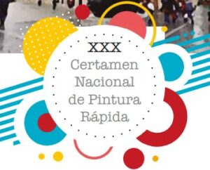 XXX Certamen Nacional de Pintura Rápida