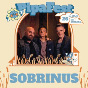 Sobrinus. Pipafest 2025