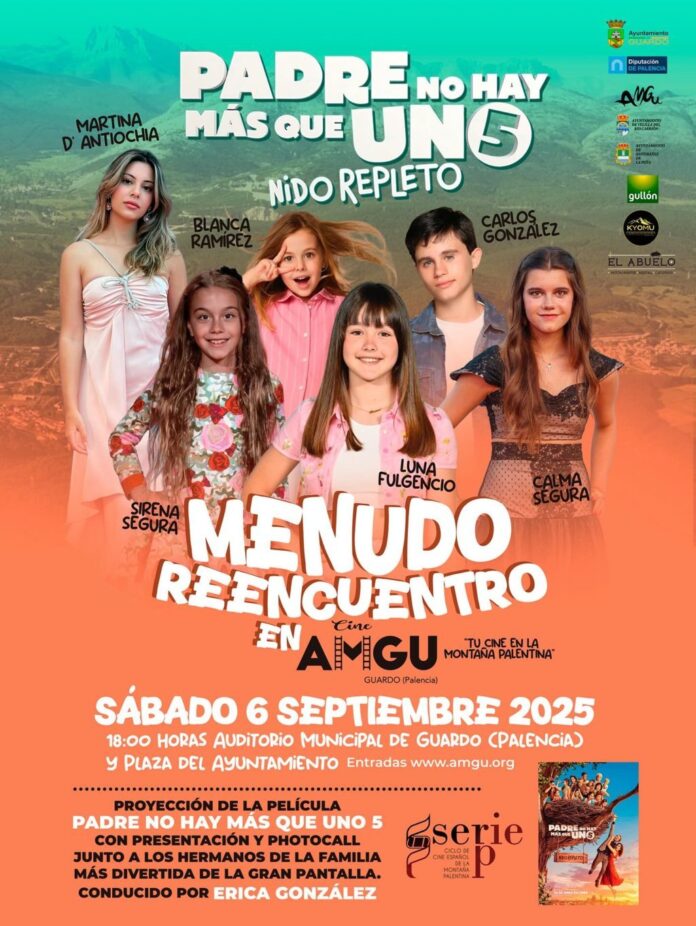 Los protagonistas de Padre no hay más que uno 5 visitarán Guardo