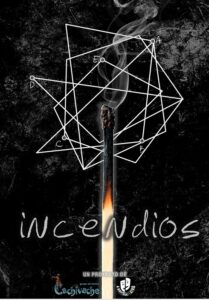 Cartel de la obra de teatro Incendios con una cerilla y diseño gráfico abstracto.