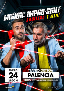 Cartel promocional del show Misión: Impro-sible con Aguilera y Meni