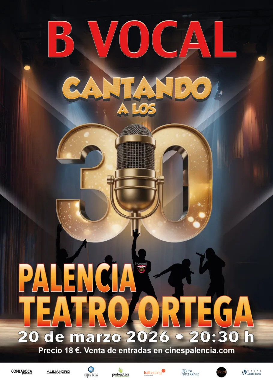 Cartel del espectáculo B Vocal Cantando a los 30 en Palencia