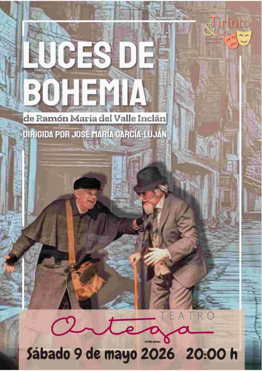 Cartel de la obra Luces de Bohemia en el Teatro Ortega