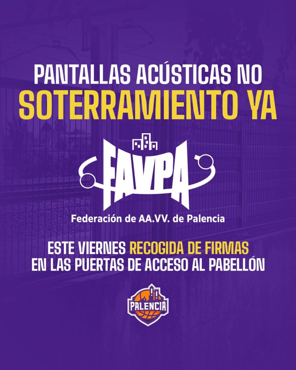 Cartel de recogida de firmas sobre pantallas acústicas en Palencia