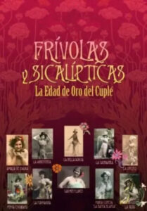 Cartel del espectáculo Frívolas y Sicalípticas sobre la edad de oro del cuplé