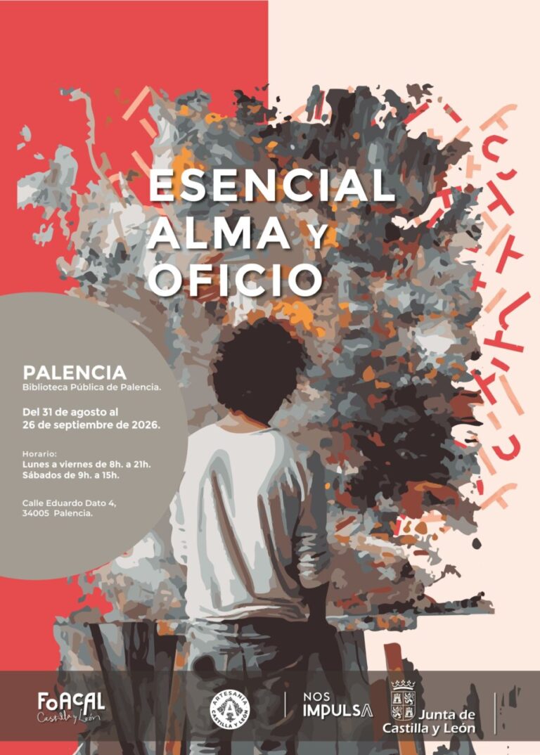 Cartel de la exposición Esencial, alma y oficio en Palencia